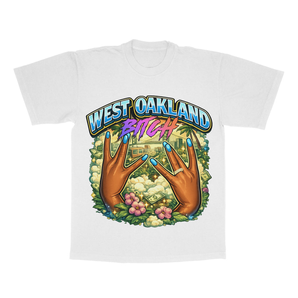 West Oakland B*tch adult tee