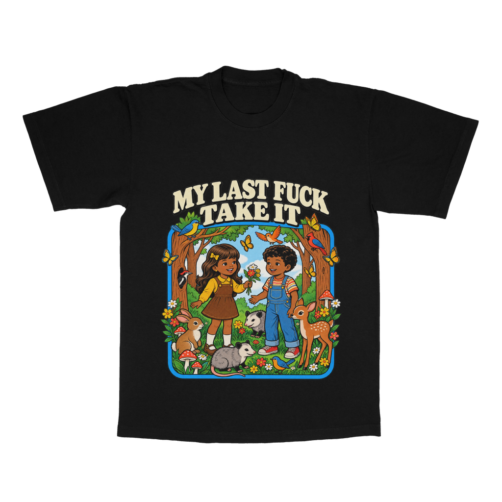 My Last F*ck, Take It adult tee