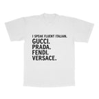 I Speak Fluent Italian adult tee
