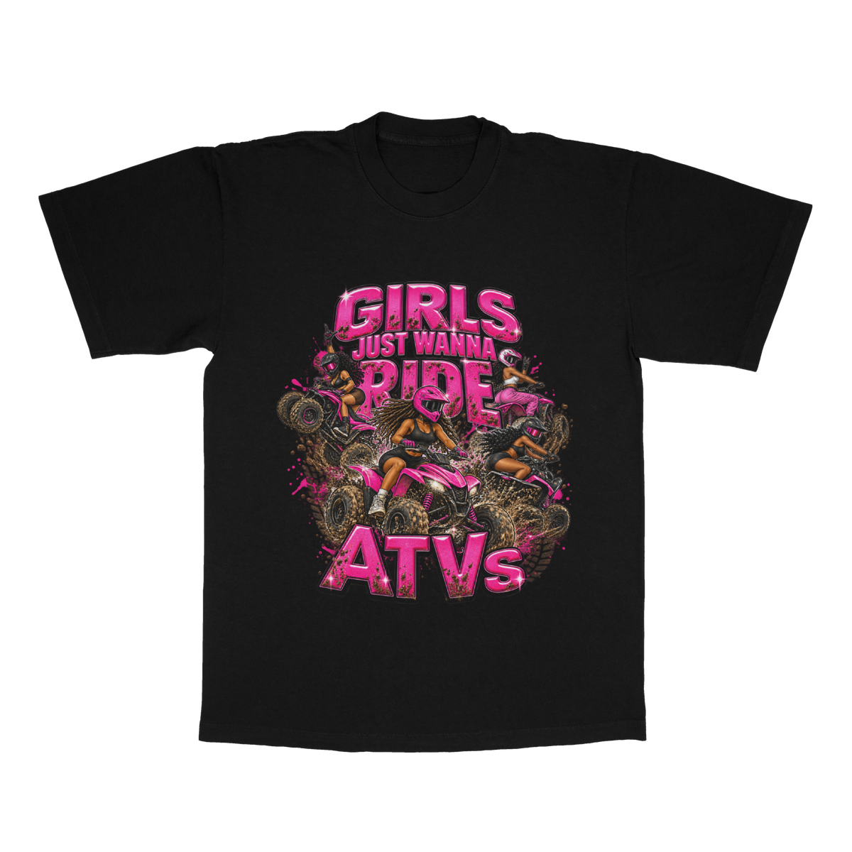 Girls Just Wanna Ride ATVs adult tee