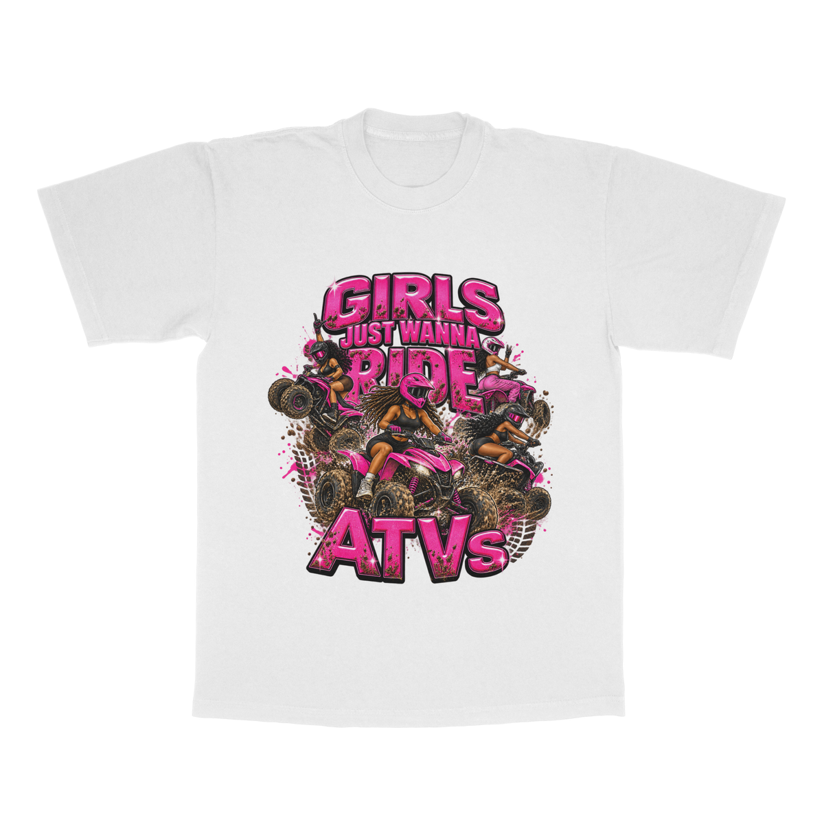 Girls Just Wanna Ride ATVs adult tee