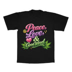 Peace, Love And Good Weed adult tee