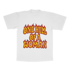 One Hell Of A Woman adult tee