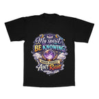 My Spirit Be Knowing When People Ain't Right adult tee