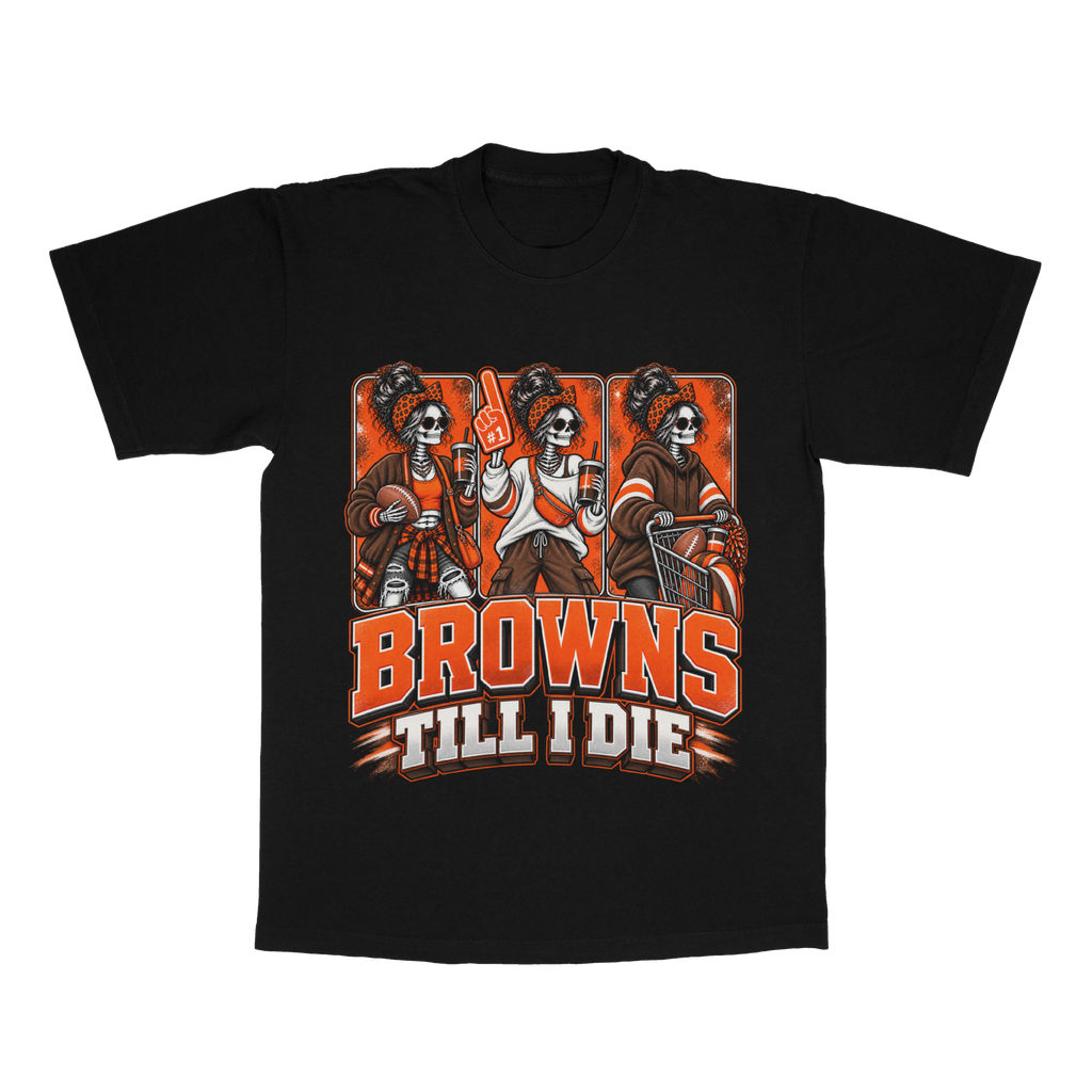 Browns Till I Die adult tee