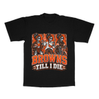 Browns Till I Die adult tee