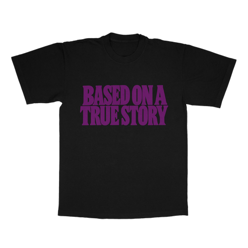 Based On A True Story adult tee