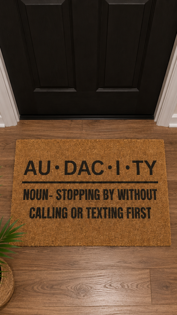 Audacity Definition doormat