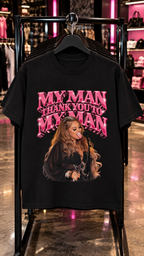 My Man Thank You To My Man adult tee
