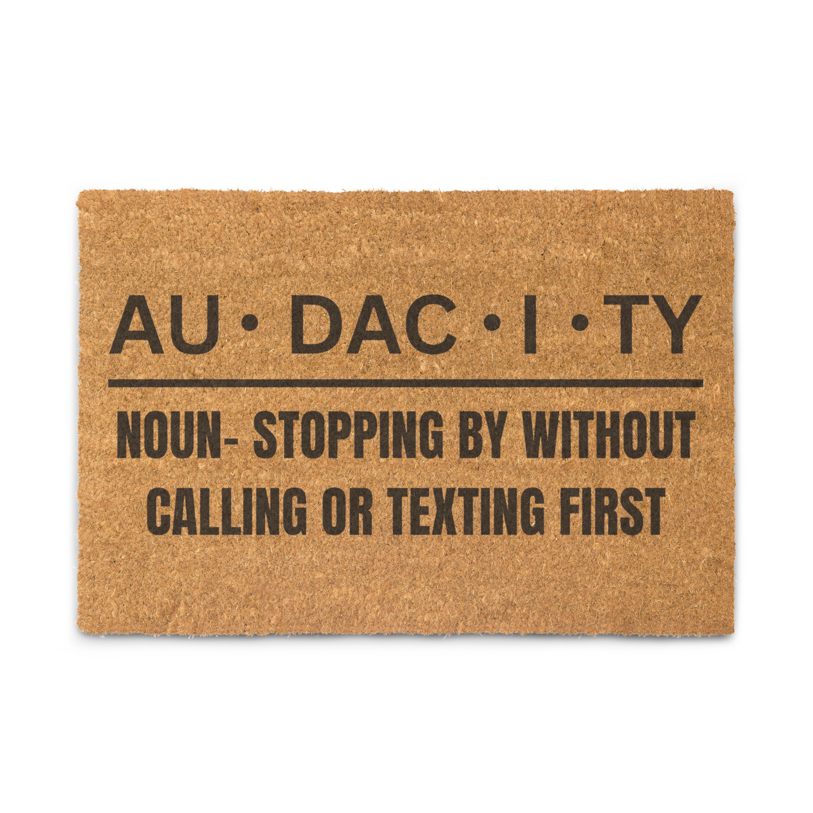 Audacity Definition doormat