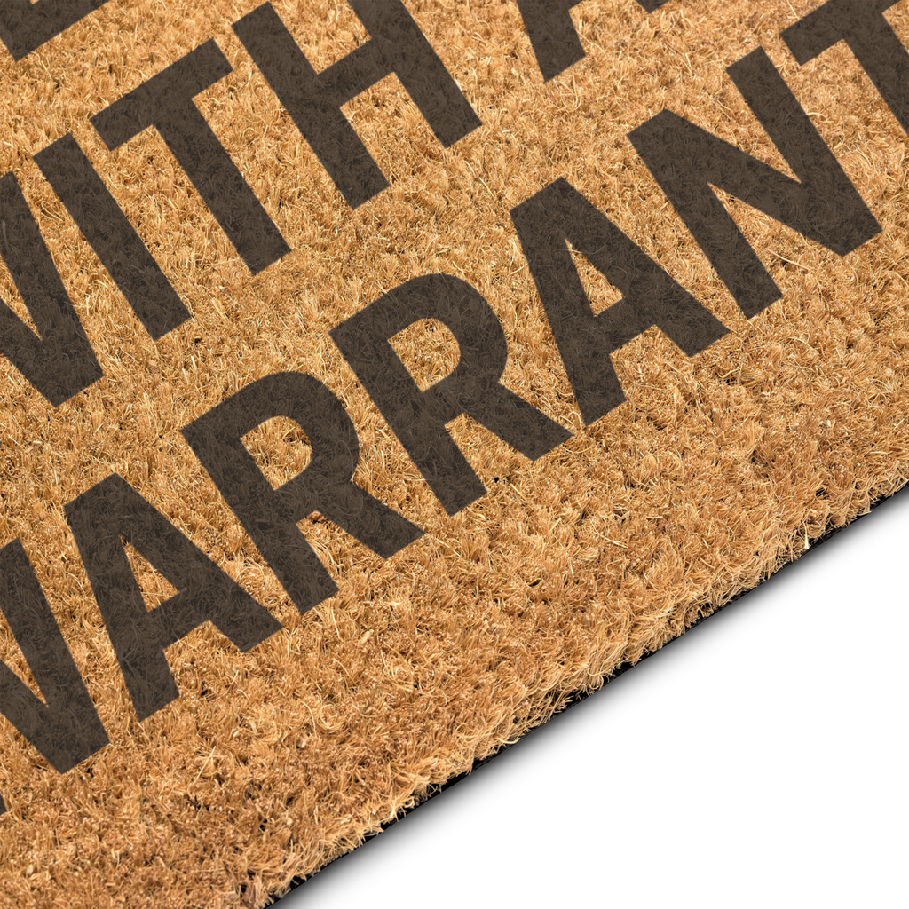 Come Back With A Warrant doormat