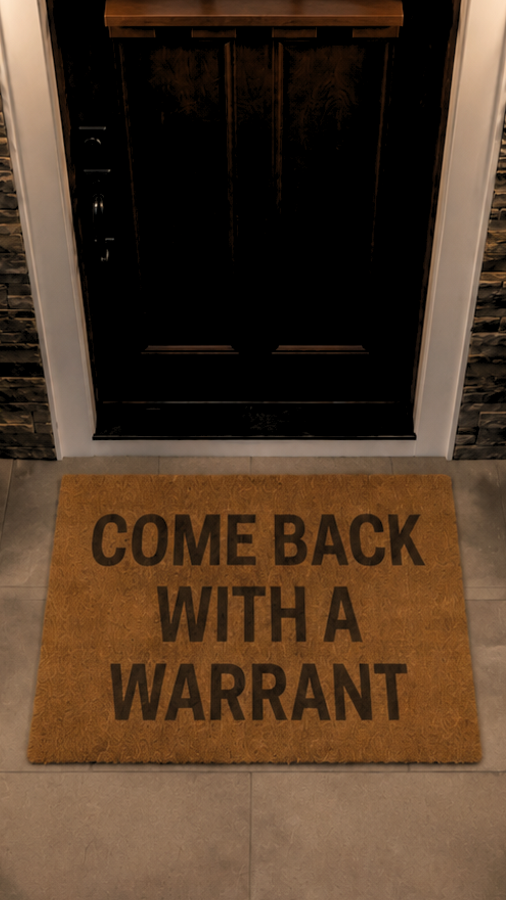 Come Back With A Warrant doormat