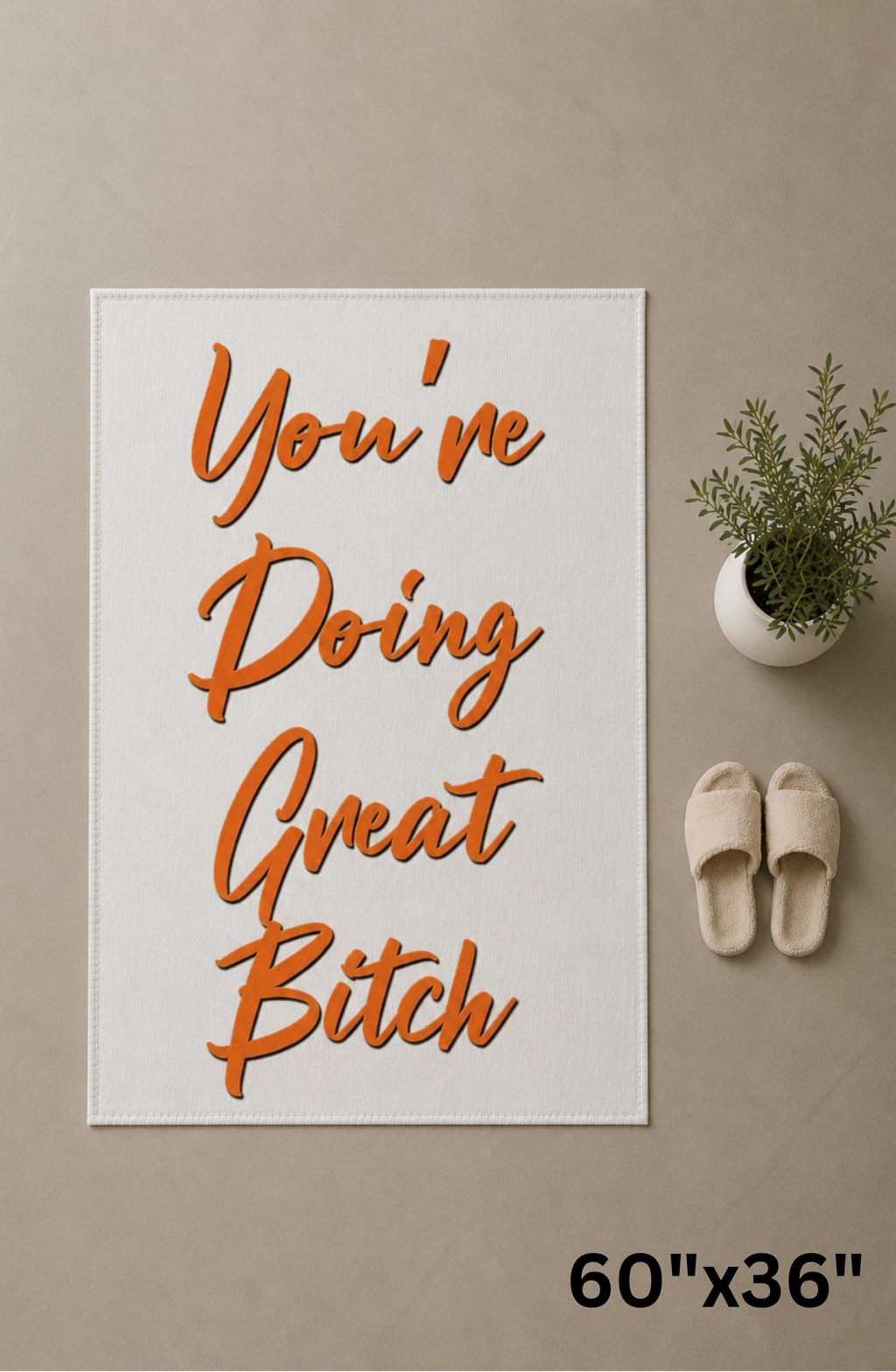 You're Doing Great B*tch area rug