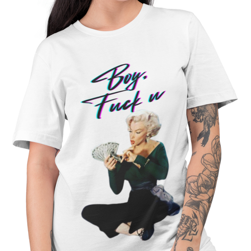 "Boy, F*ck you" adult t-shirt