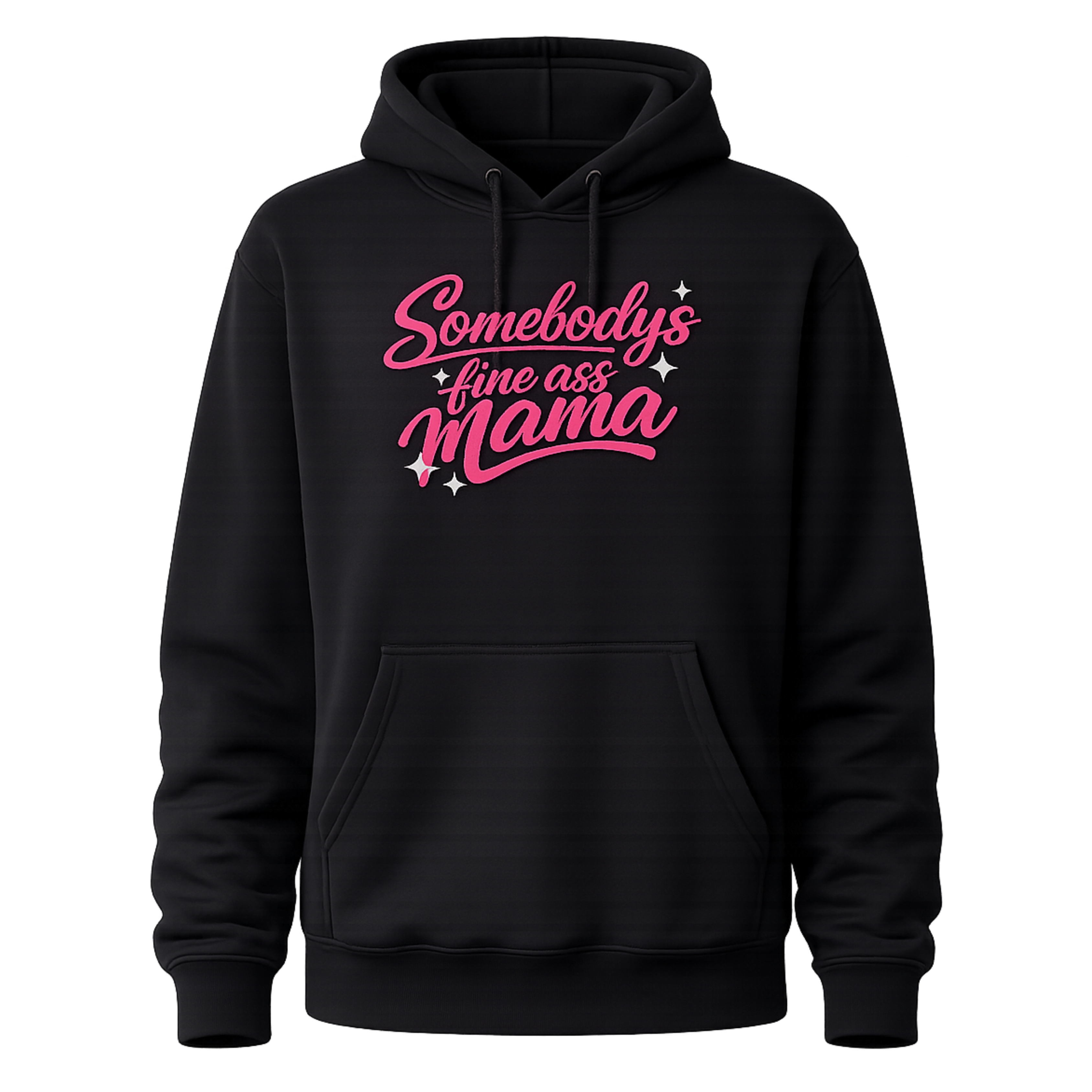 Somebody's Fine Ass Mama embroidered adult hoodie