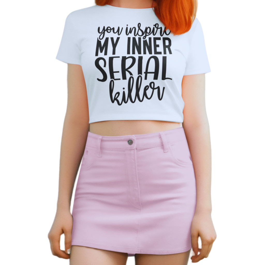 You Inspire My Inner Serial Killer adult crop top