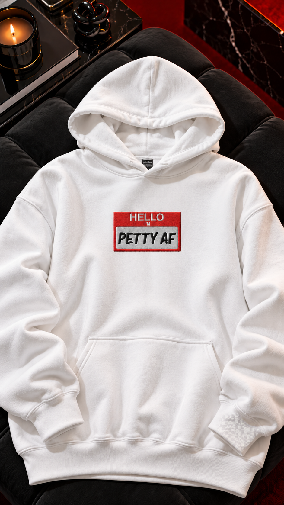 Hello I'm Petty AF embroidered adult hoodie
