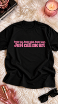Pretty Face. Pretty Mind. Pretty Heart. Just Call Me Art adult tee