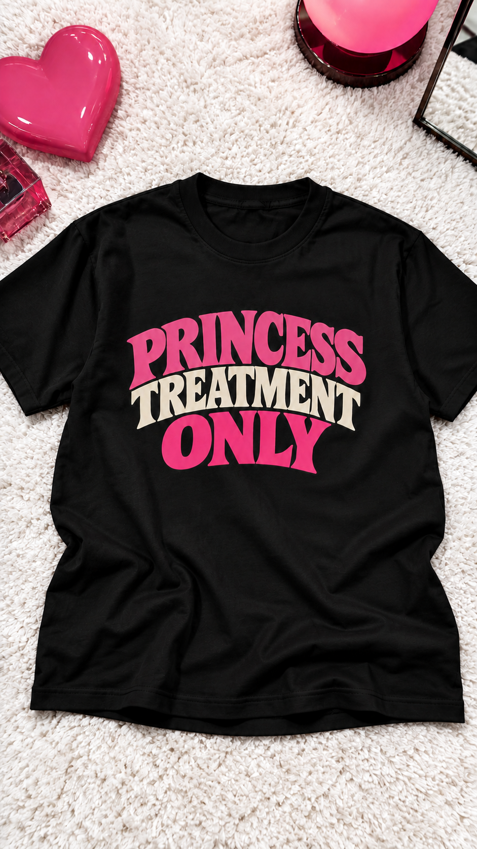 Princess Treatment Only adult tee