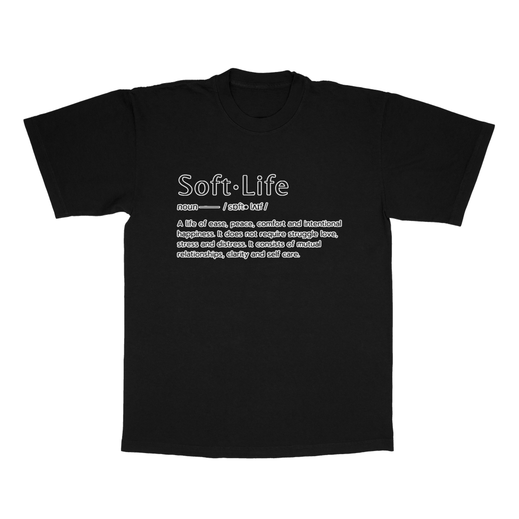 Soft Life adult t-shirt