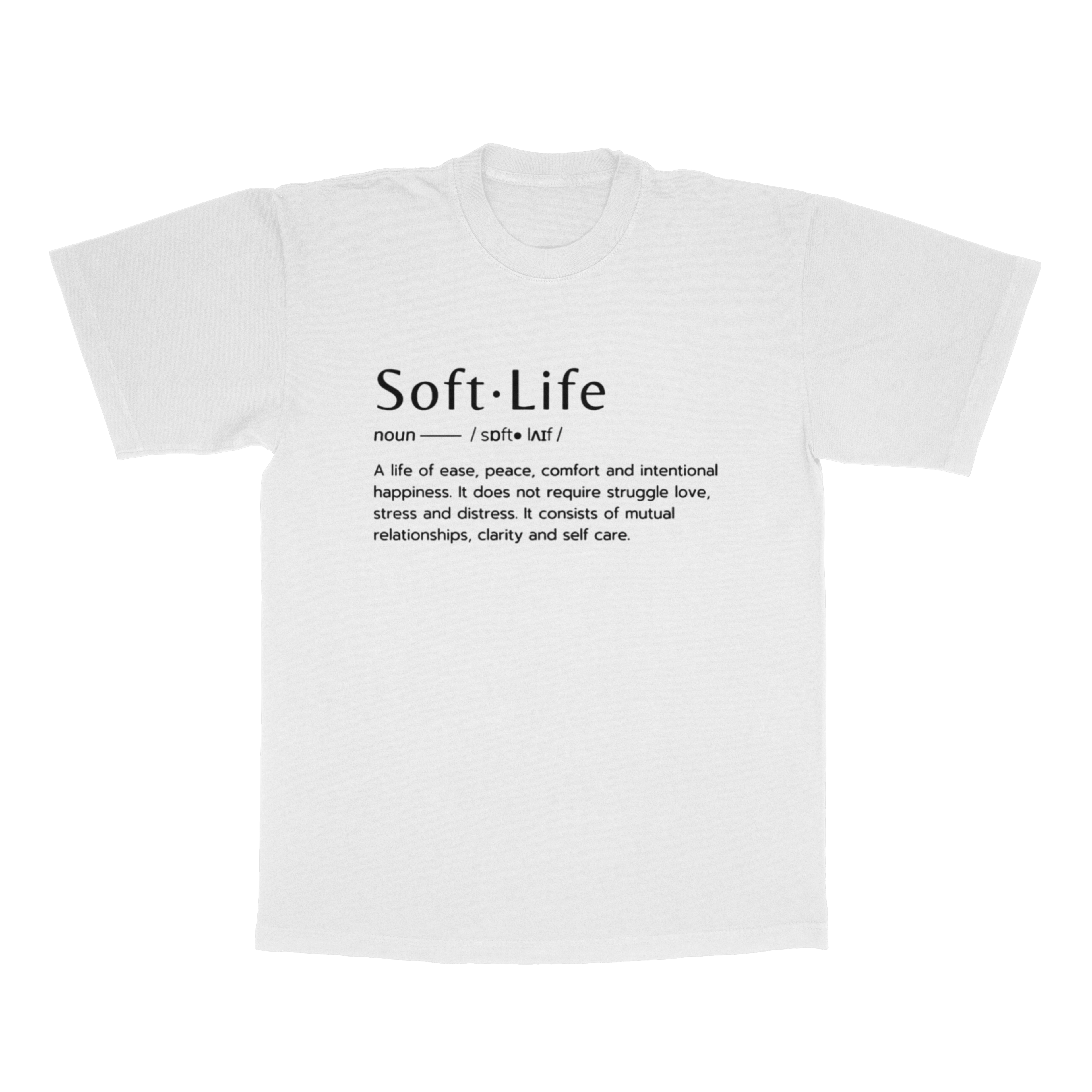 Soft Life adult t-shirt