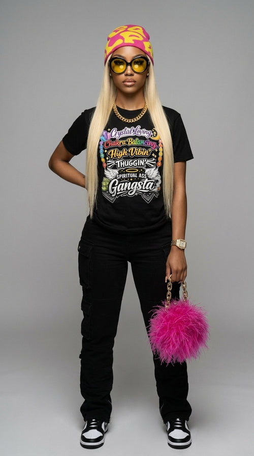 Crystal Loving, Chakra Balancing, High Vibin', Thuggin', Spiritual Ass Gangsta adult tee