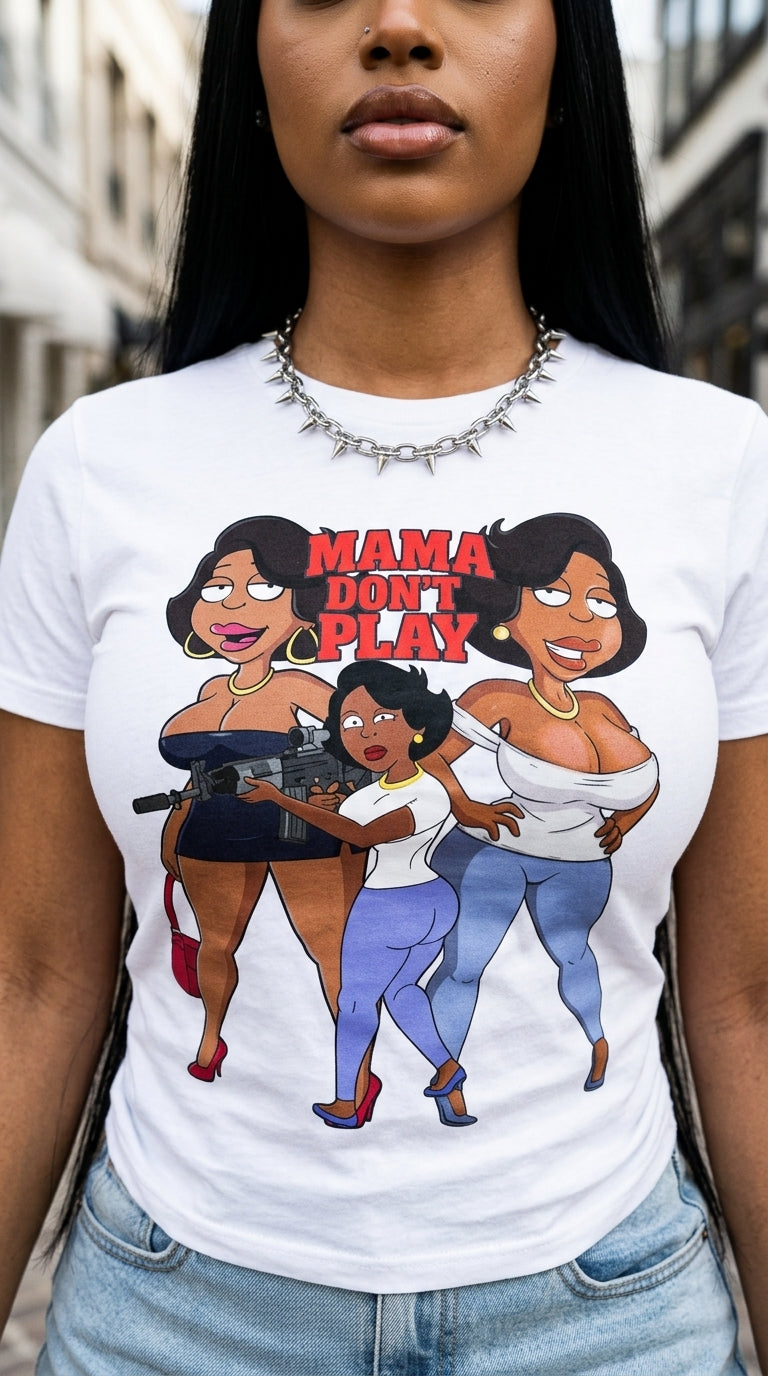 Mama Don't Play adult tee