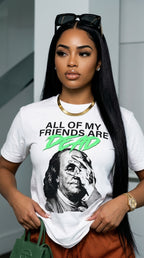 All Of My Friends Are Dead adult tee