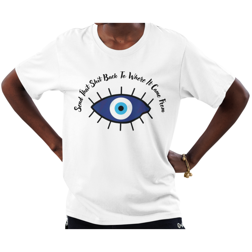 Send That Sh*t Back To Where It Came From adult t-shirt