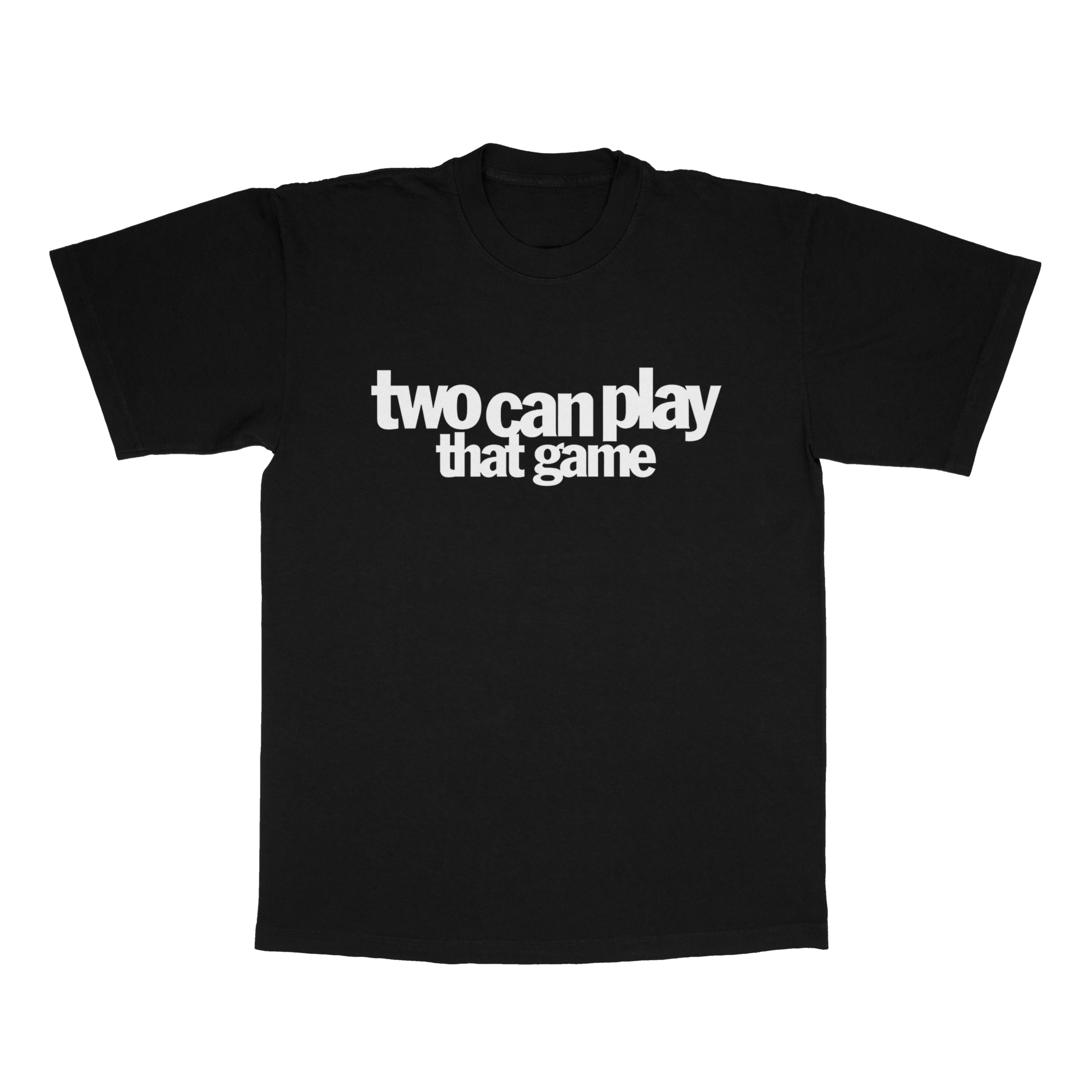 Two can play that game adult t-shirt