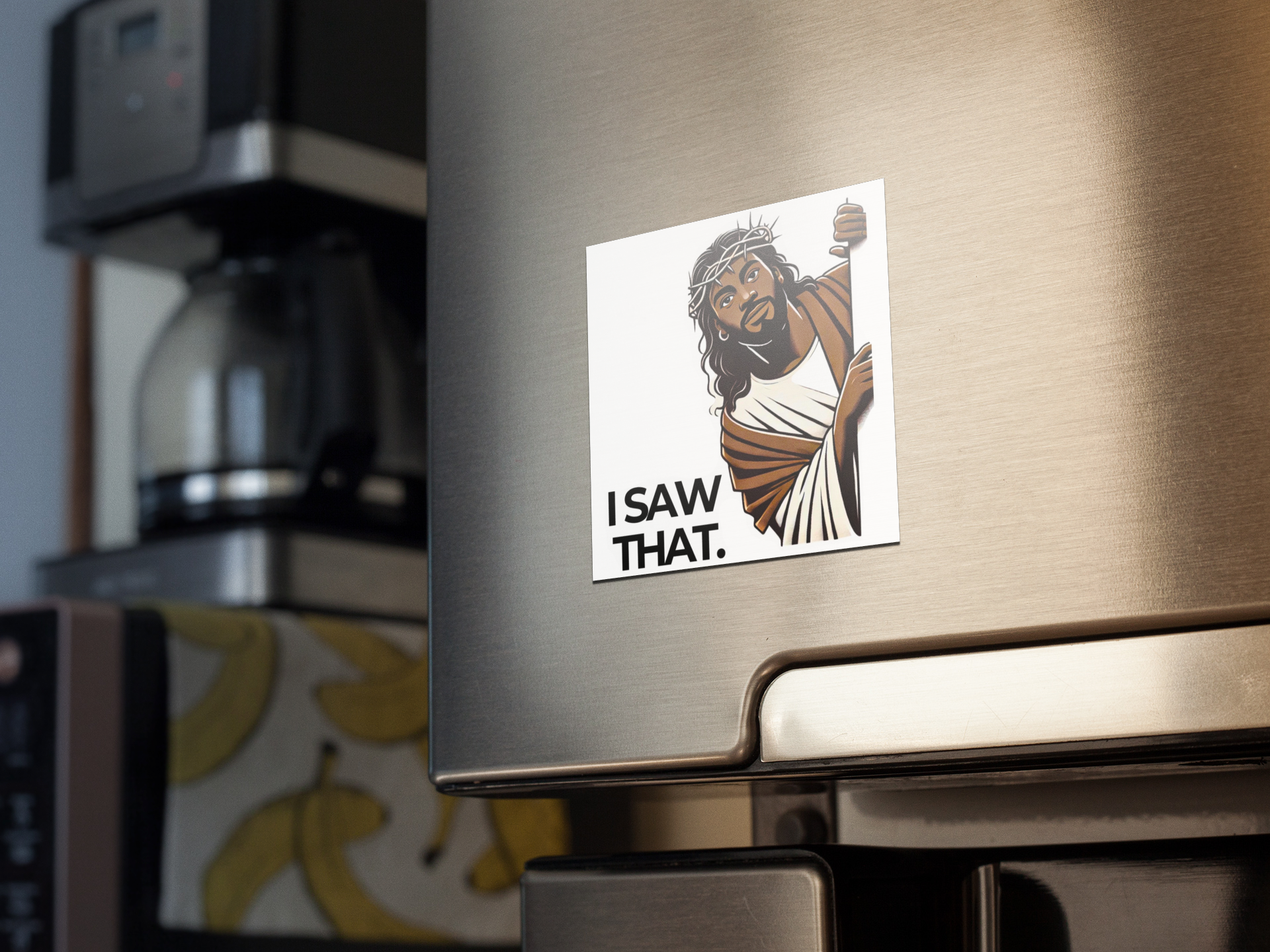 Black Jesus "I Saw That." magnet