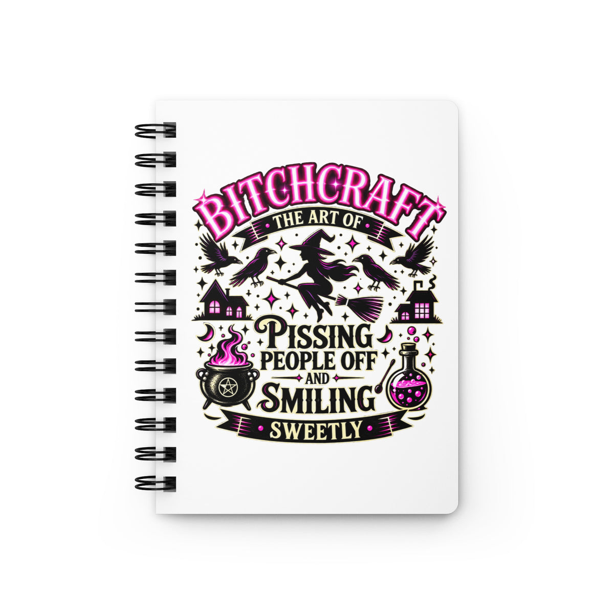 B*tch Craft spiral bound journal